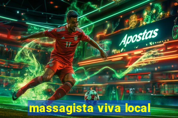 massagista viva local